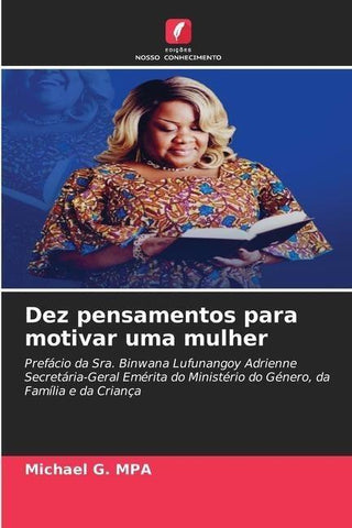 Dez pensamentos para motivar uma mulher