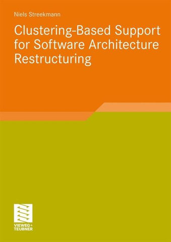 Clustering-Based Support for Software Architecture Restructuring