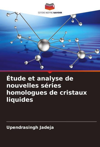 Étude et analyse de nouvelles séries homologues de cristaux liquides
