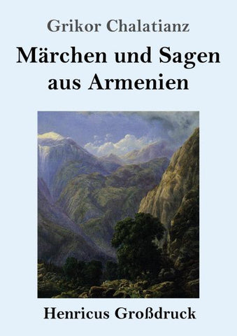 Märchen und Sagen aus Armenien (Großdruck)
