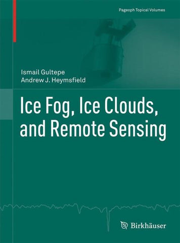 Ice Fog, Ice Clouds, and Remote Sensing