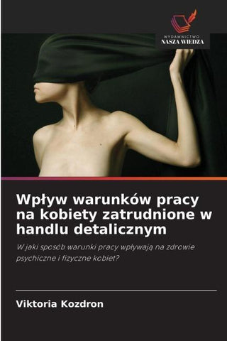 Wp¿yw warunków pracy na kobiety zatrudnione w handlu detalicznym