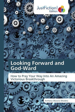 Looking Forward and God-Ward