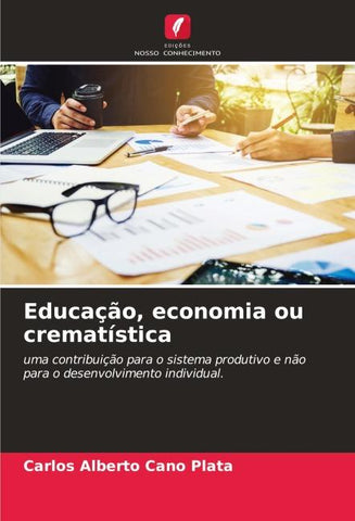 Educação, economia ou crematística