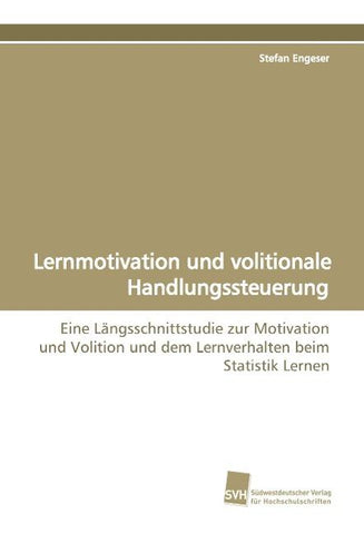 Lernmotivation und volitionale Handlungssteuerung