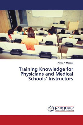 Training Knowledge for Physicians and Medical Schools' Instructors