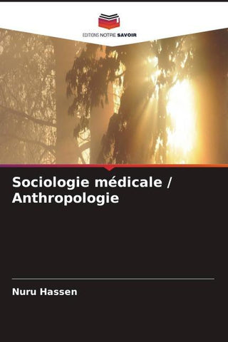 Sociologie médicale / Anthropologie