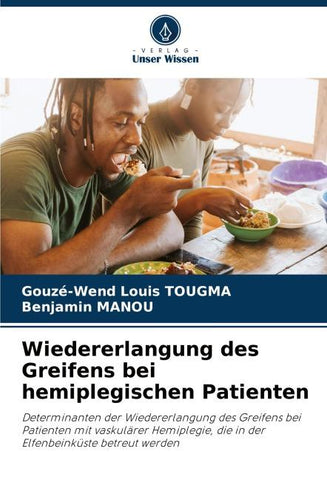 Wiedererlangung des Greifens bei hemiplegischen Patienten