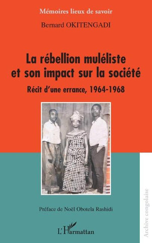 La rébellion muléliste et son impact sur la société