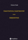 Gravitation, Elektrizität und Erkenntnis