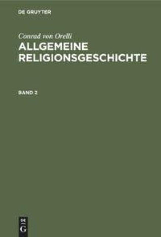 Allgemeine Religionsgeschichte. Band 2
