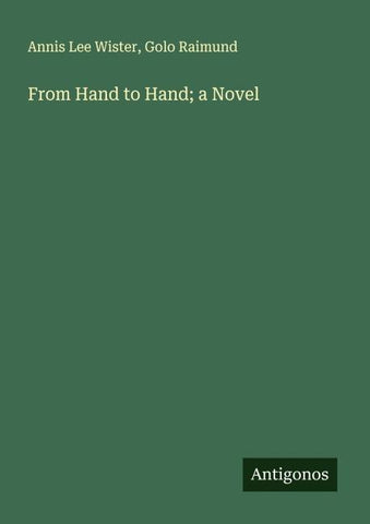 From Hand to Hand; a Novel