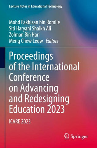 Proceedings of the International Conference on Advancing and Redesigning Education 2023