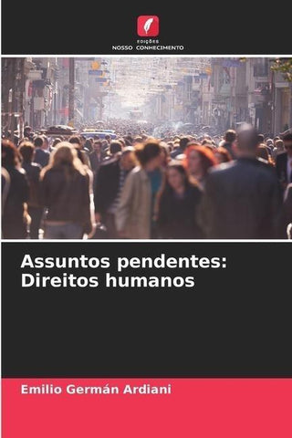 Assuntos pendentes: Direitos humanos