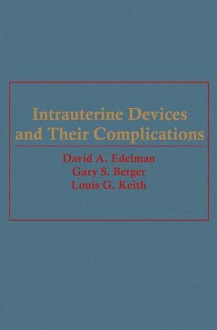 Intrauterine Devices and Their Complications