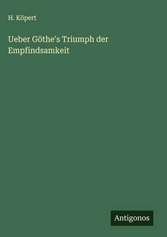 Ueber Göthe's Triumph der Empfindsamkeit