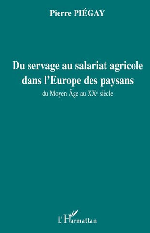 Du servage au salariat agricole dans l'Europe des paysans