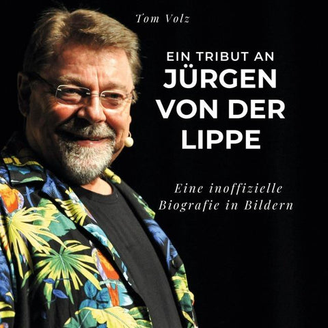 Ein Tribut an <br> Jürgen von der Lippe