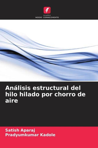 Análisis estructural del hilo hilado por chorro de aire