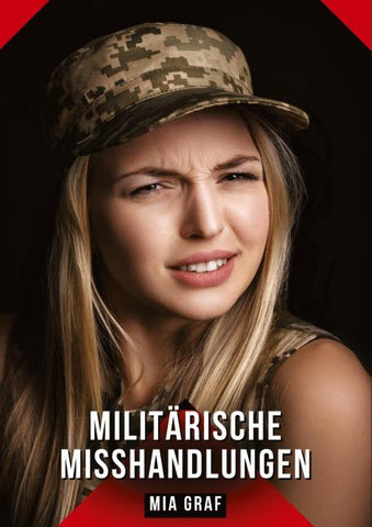 Militärische Misshandlungen