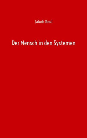 Der Mensch in den Systemen