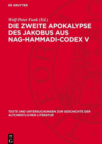 Die Zweite Apokalypse des Jakobus aus Nag-Hammadi-Codex V