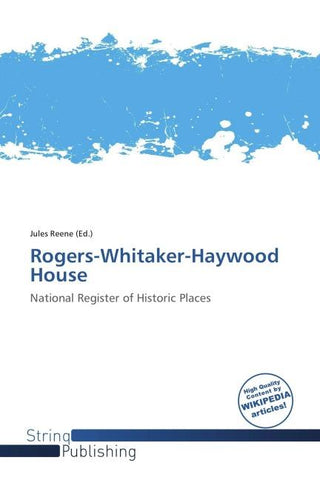 Rogers-Whitaker-Haywood House
