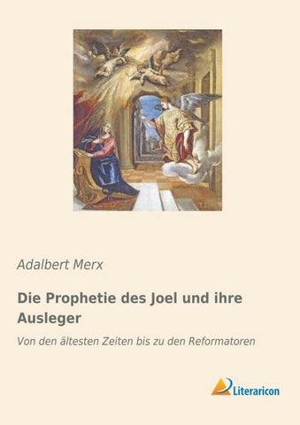 Die Prophetie des Joel und ihre Ausleger