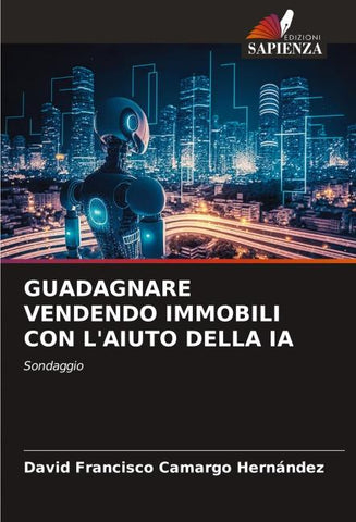 GUADAGNARE VENDENDO IMMOBILI CON L'AIUTO DELLA IA