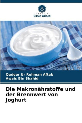 Die Makronährstoffe und der Brennwert von Joghurt