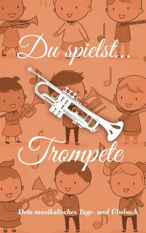 Du spielst... Trompete