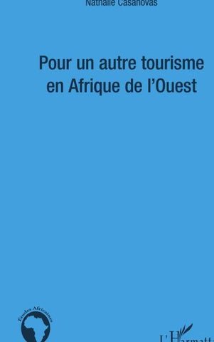 Pour un autre tourisme en Afrique de l'Ouest