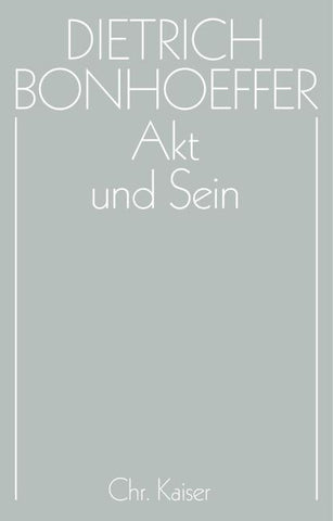 Dietrich Bonhoeffer Werke (DBW) / Akt und Sein