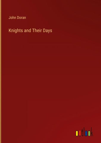 Knights and Their Days