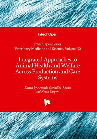 Integrated Approaches to Animal Health and Welfare Across Production and Care Systems