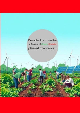 Examples from more from decades green socialist planned economies...
