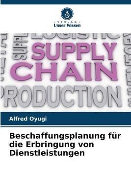 Beschaffungsplanung für die Erbringung von Dienstleistungen