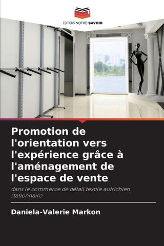Promotion de l'orientation vers l'expérience grâce à l'aménagement de l'espace de vente