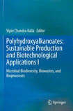 Polyhydroxyalkanoates: Sustainable Production and Biotechnological Applications I