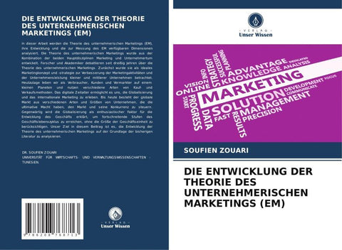 DIE ENTWICKLUNG DER THEORIE DES UNTERNEHMERISCHEN MARKETINGS (EM)