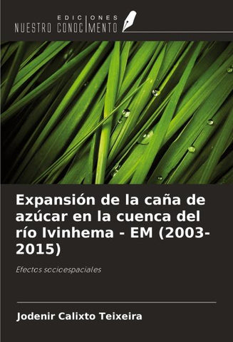 Expansión de la caña de azúcar en la cuenca del río Ivinhema - EM (2003-2015)