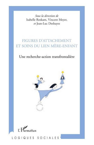 Figures d'attachement et soins du liens mère-enfant