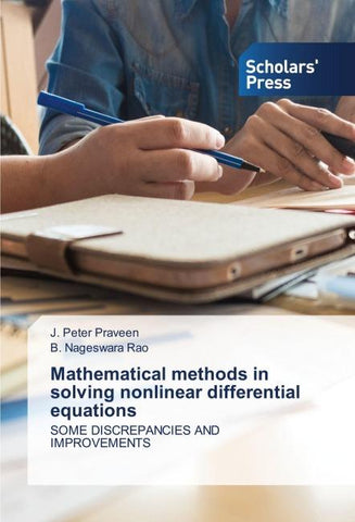 Mathematical methods in solving nonlinear differential equations