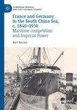 France and Germany in the South China Sea, c. 1840-1930