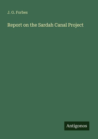 Report on the Sardah Canal Project