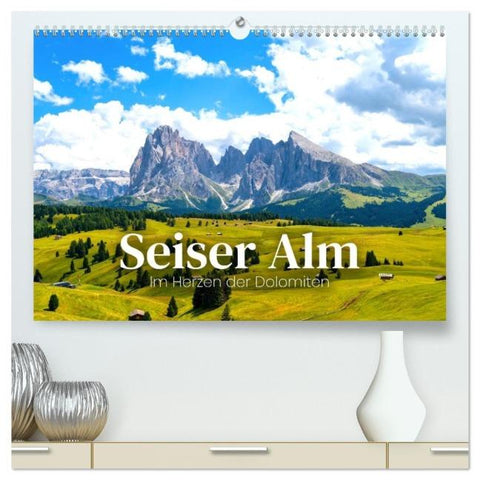 Seiser Alm - Im Herzen der Dolomiten. (hochwertiger Premium Wandkalender 2026 DIN A2 quer), Kunstdruck in Hochglanz