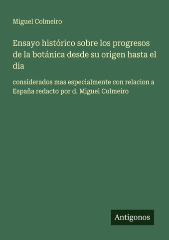 Ensayo histórico sobre los progresos de la botánica desde su origen hasta el dia