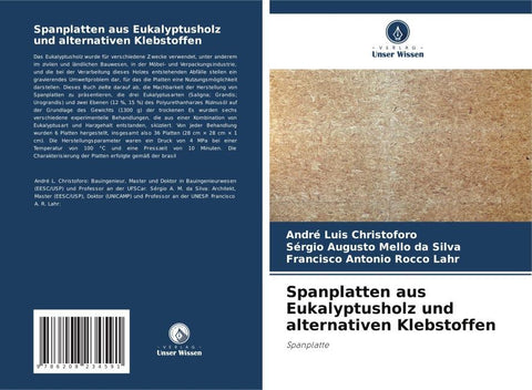 Spanplatten aus Eukalyptusholz und alternativen Klebstoffen