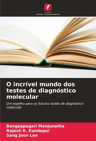 O incrível mundo dos testes de diagnóstico molecular