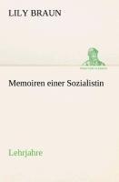Memoiren einer Sozialistin Lehrjahre